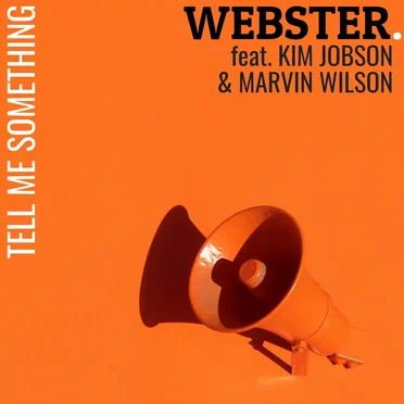 Tell Me Something by Webster - album cover