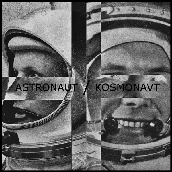 Astronaut / Kosmonavt