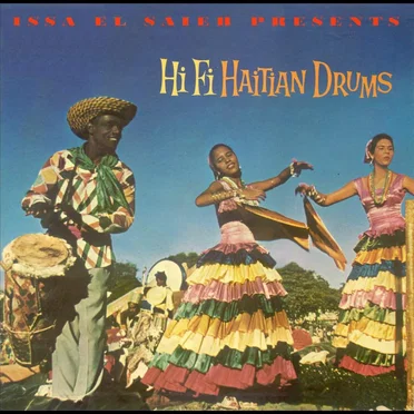 Hi-Fi Haitian Drums by Issa El Saïeh et son orchestre - album cover