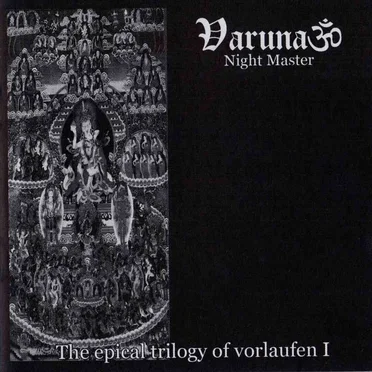 The Epical Trilogy of Vorlaufen I: Night Master by Varuna - album cover