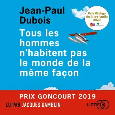 Tous les hommes nʼhabitent pas le monde de la même façon by Jean-Paul Dubois - album cover