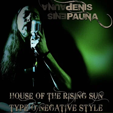 House of the Rising Sun Type O Negative style