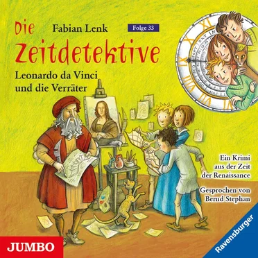 Die Zeitdetektive, Folge 33: Leonardo da Vinci und die Verräter by Fabian Lenk - album cover