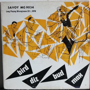 Bird - Diz - Bud - Max