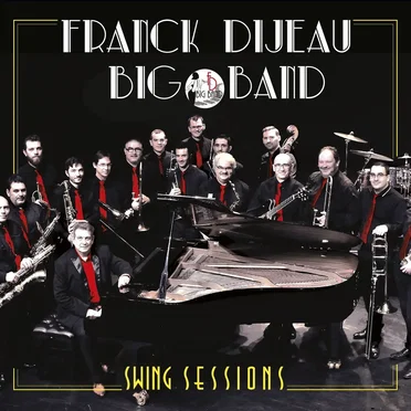 Swing Sessions by Franck Dijeau Big Band - album cover