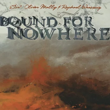 Bound for Nowhere