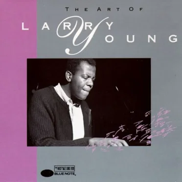 The Art of Larry Young