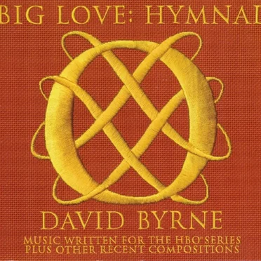 Big Love: Hymnal