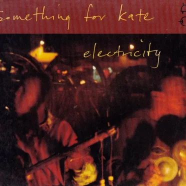 Electricity by Something for Kate - album cover