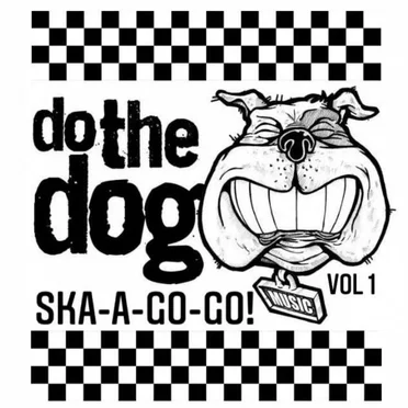 Do The Dog Ska-A-Go-Go! Vol. 1 by Various Artists - album cover