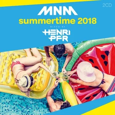 MNM Summertime 2018: Mixed by Henri PFR by Various Artists - album cover