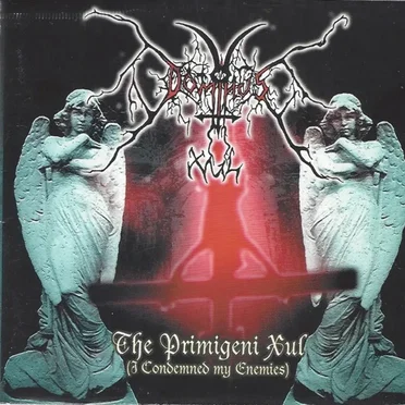 The Primigeni Xul (I Condemned My Enemies)