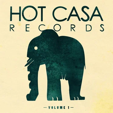 Hot Casa Records, Volume 1 by Various Artists - album cover