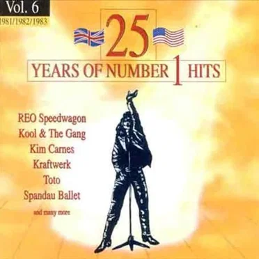25 Years of Number 1 Hits, Volume 6: 1981/1982/1983 by Various Artists - album cover