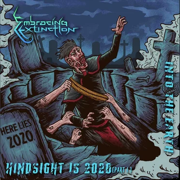 Hindsight Is 2020 Part 1: Into the Earth