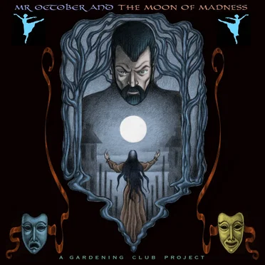 Mr. October and the Moon of Madness