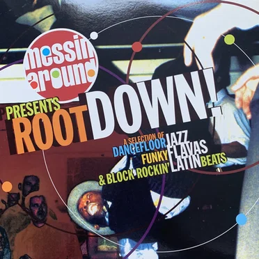 Messin’ Around Presents Root Down! by Various Artists - album cover