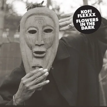 Flowers in the Dark by Kofi Flexxx - album cover