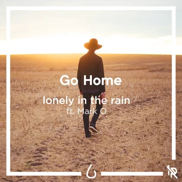 Go Home by Lonely in the Rain - album cover
