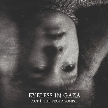 Act I: The Protagonist by Eyeless in Gaza - album cover