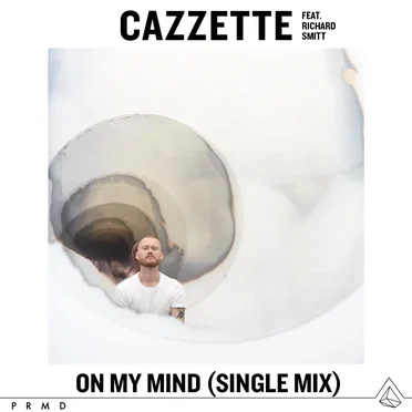 On My Mind (single mix) by Cazzette - album cover