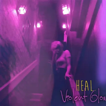 Violent Glow by Heal. - album cover