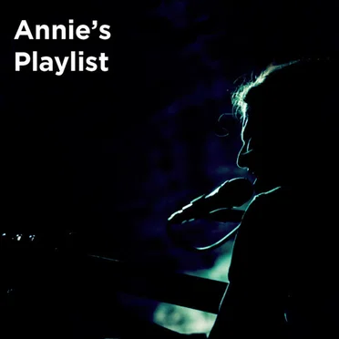 Annie’s Playlist