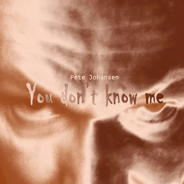 You Don’t Know Me