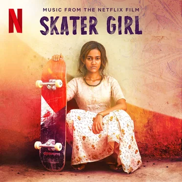 Skater Girl: Music from the Netflix Film