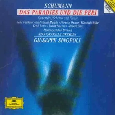 Das Paradies und die Peri / Overtüre, Scherzo und Finale