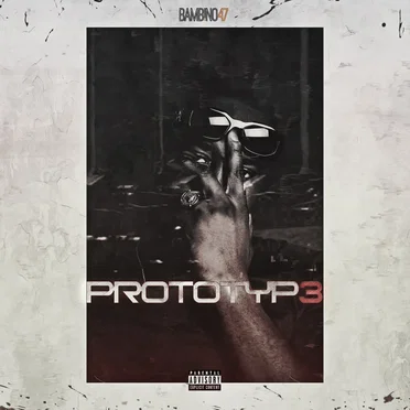 PROTOTYP3 by Bambino47 - album cover