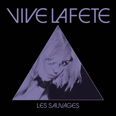Les Sauvages by Vive la Fête - album cover