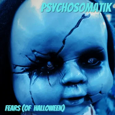 Fears (Of Halloween)