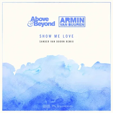 Show Me Love (Sander Van Doorn remix)