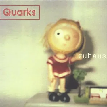Zuhause by Quarks - album cover