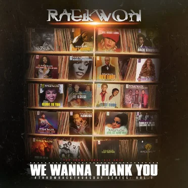We Wanna Thank You #ThrowbackThursday Series: Vol. 1 by Raekwon - album cover