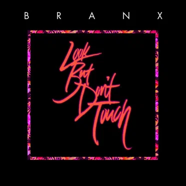 Look But Don't Touch by Branx - album cover