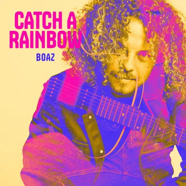 Catch a Rainbow by Boaz - album cover
