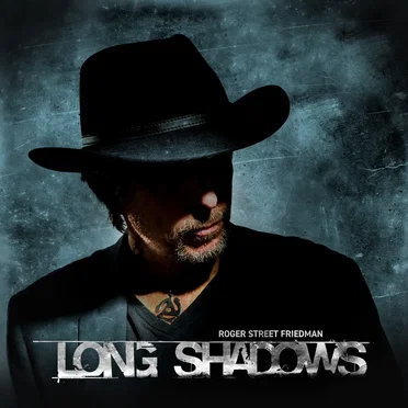 Long Shadows by Roger Street Friedman - album cover