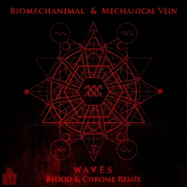 Waves (Blood & Chrome Remix)
