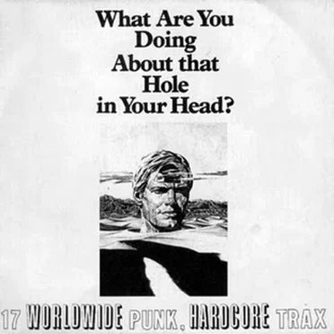 What Are You Doing About That Hole in Your Head by Various Artists - album cover