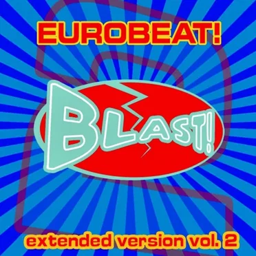 Eurobeat! Blast! Vol. 2 by Various Artists - album cover