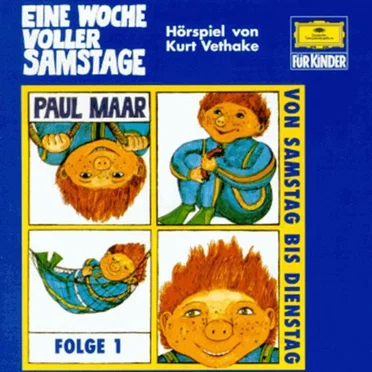 Eine Woche voller Samstage, Folge 1: Von Samstag bis Dienstag by Paul Maar - album cover