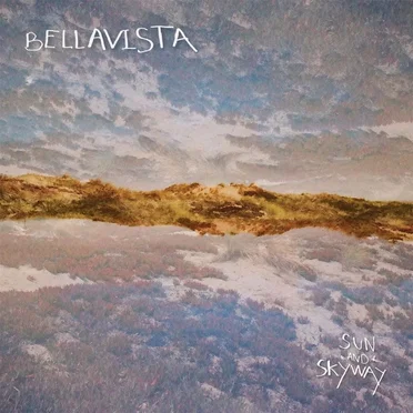 Sun and Skyway by Bellavista - album cover