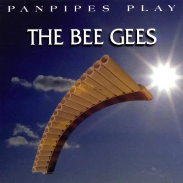 Panpipes Play the Bee Gees