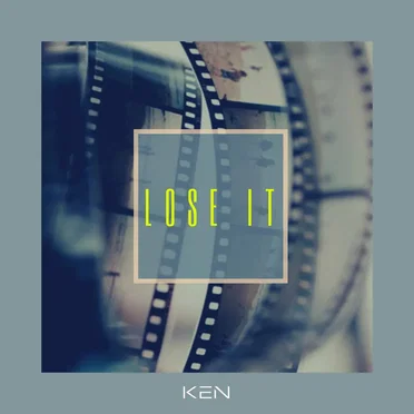 Lose It by KEN - album cover