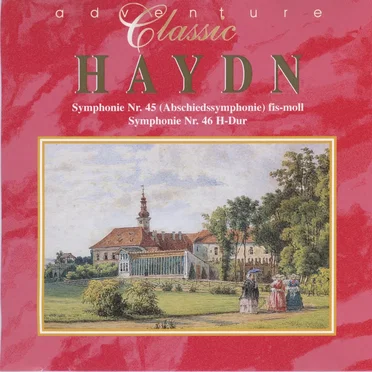 Haydn, Symphonie Nr 45 (Abschiedsymphonie) fis-moll, Symphonie N°46 H-Dur