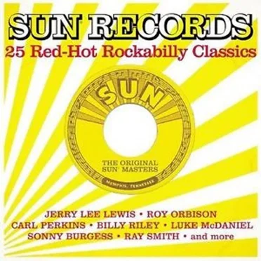 Sun Records: 25 Red-Hot Rockabilly Classics by Various Artists - album cover