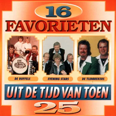 16 favorieten uit de tijd van toen, 25 by Various Artists - album cover