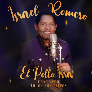 El Pollo Irra: Cantando todos sus éxitos